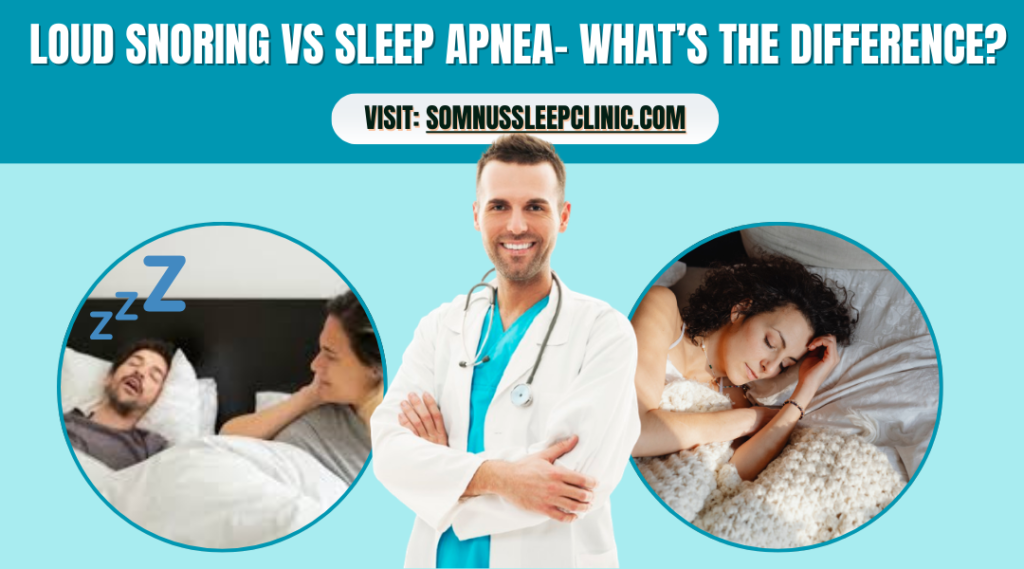 Loud Snoring vs Sleep Apnea Difference