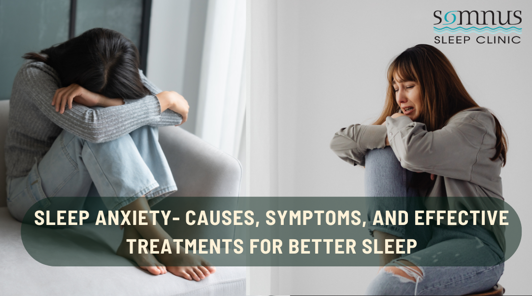 sleep anxiety causes symptoms treatment